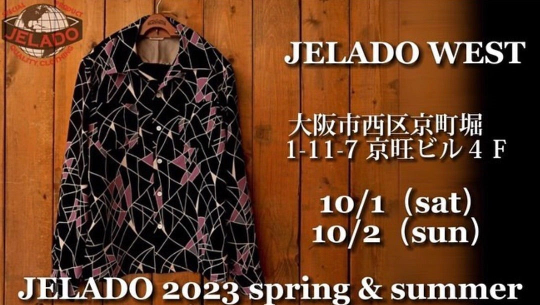 JELADO　2023 SS内見会　in JELADO WEST　　【WEST】　